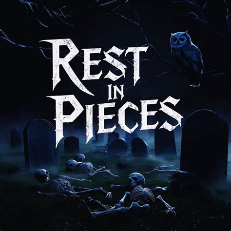 Image result for Rest in Pieces