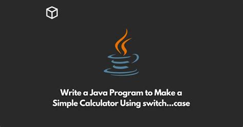 Image result for Switch Case in Java Calculator