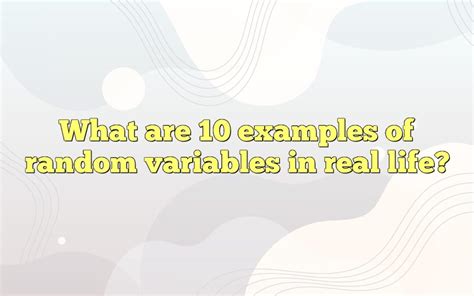 Image result for Real Life Example of Continuous Random Variable