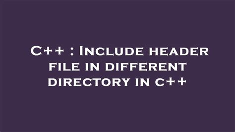 Image result for How To Include Header File C++