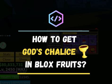 How to Use God Chalice Blox Fruit に対する画像結果