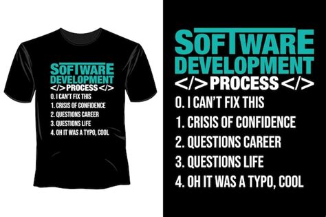 Image result for Software Development Process T-Shirt