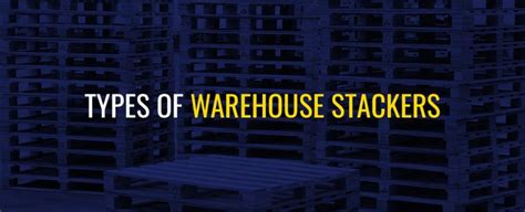 Image result for Different Type of Warehouse Stacker