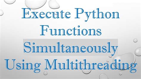 Image result for Multithreading Function Python