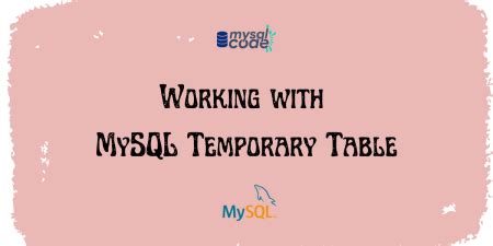 Image result for MySQL Create Temporary Table