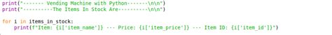 Image result for How Tp Use a for Loop in a Vending Machine Code in Python Simple
