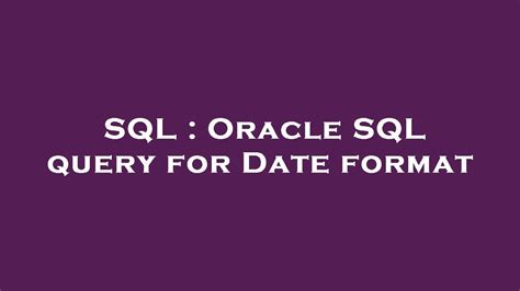 Image result for Date Pattern in SQL Oracle