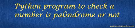 Image result for Palindrome Number Program in Python