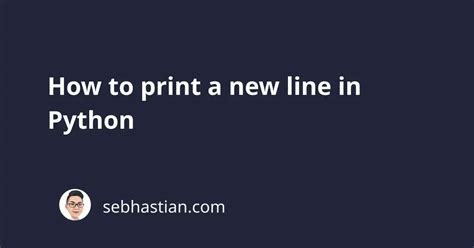 Toradh íomhá ar How to Go to the Next Line Print Statement Python