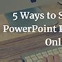 Share PowerPoint Presentation Online に対する画像結果