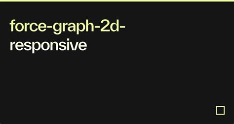Image result for React Force Graph