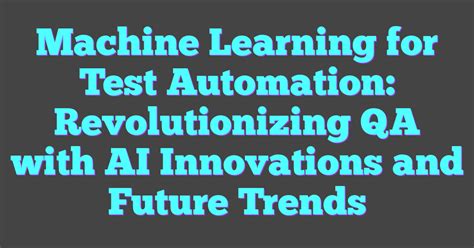 Image result for Machine Learning QA Testing