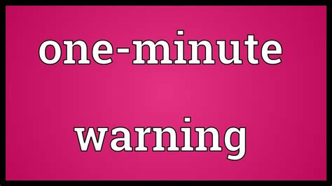 Image result for 1 Minute Sign