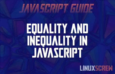 Image result for JavaScript Equality Graph