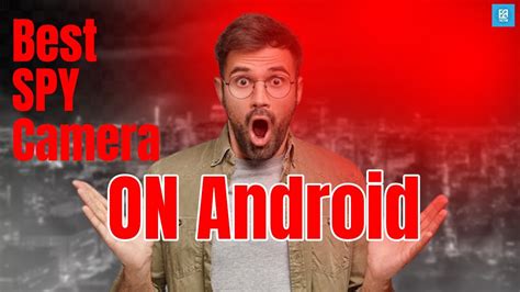 Android Spy Camera App ಗಾಗಿ ಇಮೇಜ್ ಫಲಿತಾಂಶ