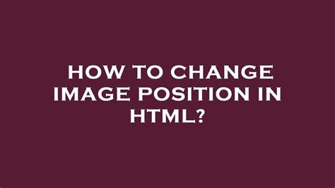 How to Change Alignment of Picture in HTML に対する画像結果