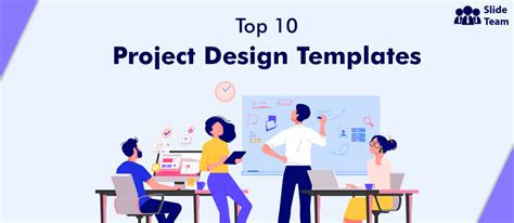Top 10 Project Design Templates With Samples and Examples