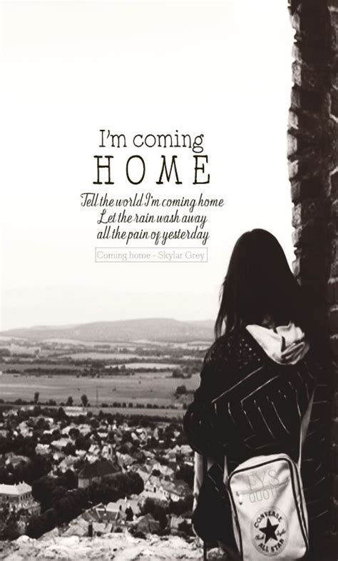 I'm Coming Home Quotes ਲਈ ਪ੍ਰਤੀਬਿੰਬ ਨਤੀਜਾ