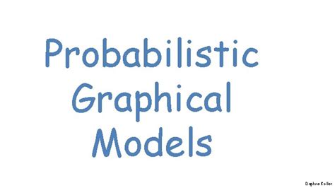 Afbeeldingsresultaten voor Probabilistic Graphical Models Koller