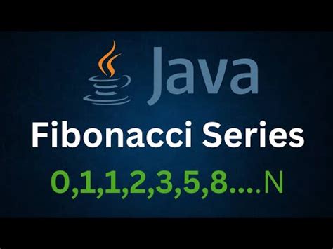Image result for How to Write Fibonacci Series in Java