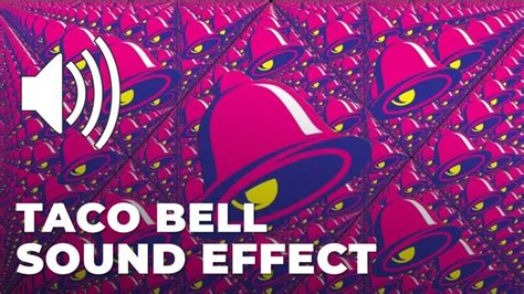 Image result for Taco Bell Sound Effect