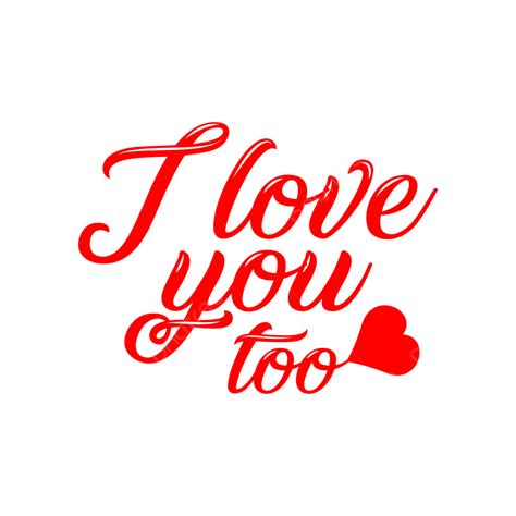 Love You Too に対する画像結果