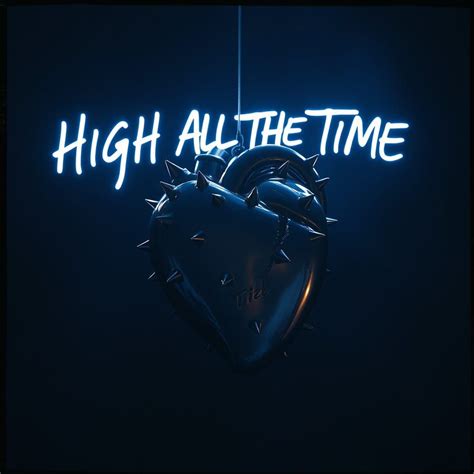 Image result for High All the Time Lyrics