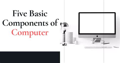 Image result for Concept Map of the 5 Basic Computer Components