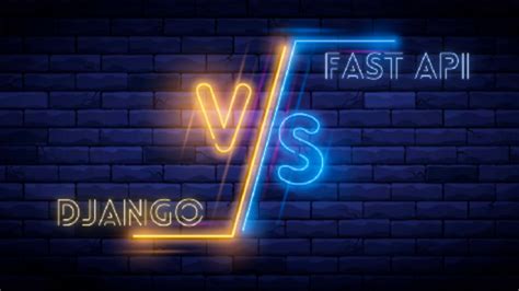 Image result for Django vs Fastapi