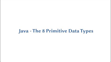 Eight Primitive Data Types in Java に対する画像結果