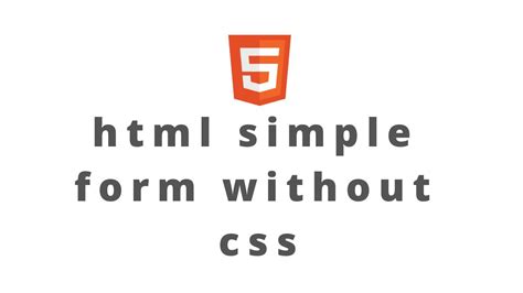 Image result for Simple HTML Form without CSS