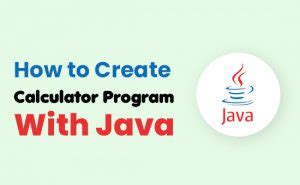Write a Simple Calculator Program in Java に対する画像結果