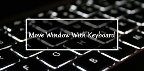 Image result for Move Window with Keyboard