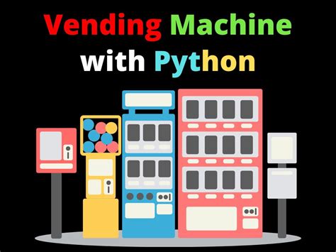 Afbeeldingsresultaten voor How Tp Use a for Loop in a Vending Machine Code in Python Simple