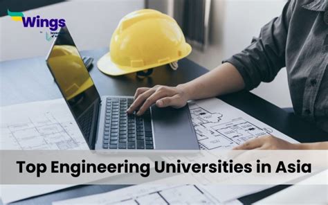Top Engineering Universities in Asia 2024 | Leverage Edu