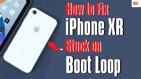 How to Fix iPhone XR Stuck in Boot Loop | Resolve Constant Restart Loop ...