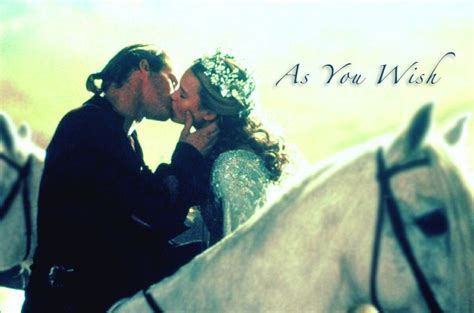 Princess Bride as You Wish Quote に対する画像結果