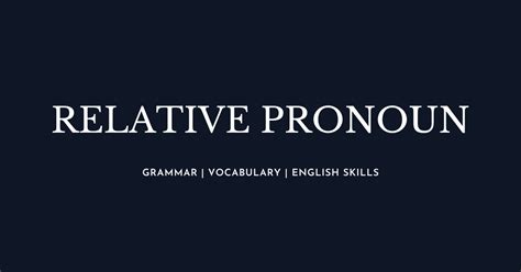 Examples of Relative Pronouns に対する画像結果