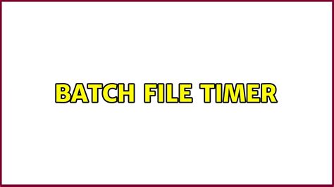 Toradh íomhá ar Batch File Time Delay