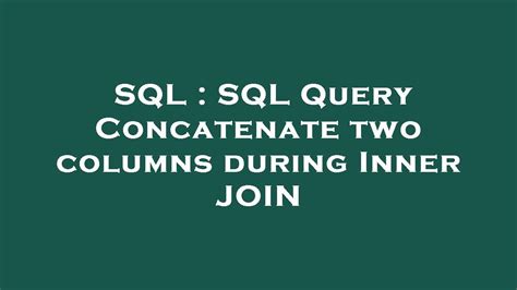 Image result for Concatenate in SQL Query