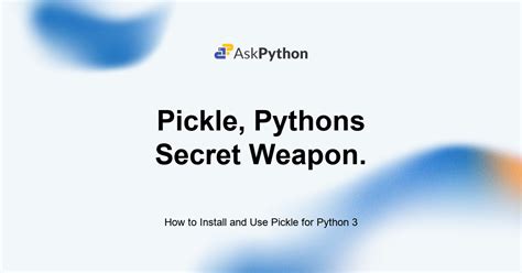 Image result for How to Install Pickle Library in Python