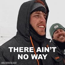 Image result for Ain't No Way