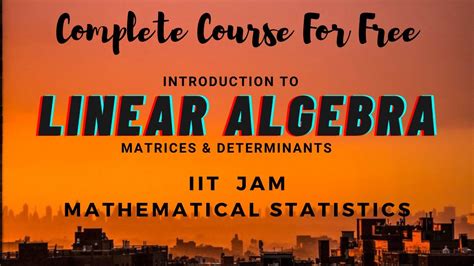 Image result for Linear Algebra Full-Course