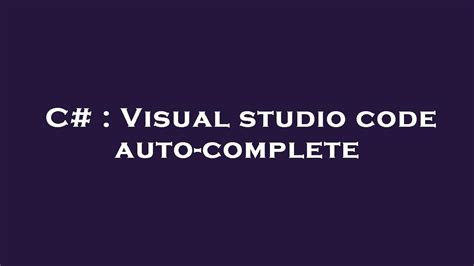 Image result for vs Code Auto Complete