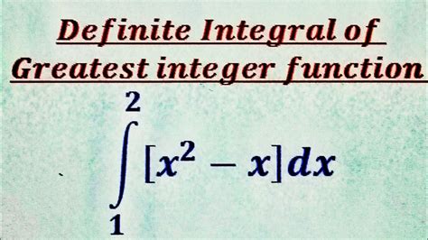 Integral of Greatest Integer Function に対する画像結果