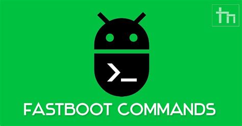 Fastboot Commands List に対する画像結果