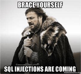Image result for SQL Inejction Meme