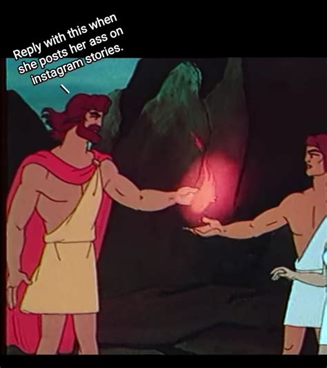 Image result for Prometheus Greek Mythology Meme