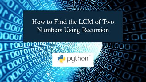 Afbeeldingsresultaten voor How to Find LCM of Given Numbers in Python