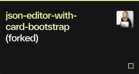 Image result for Boostrap JSON Editor